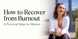 How to Recover from Burnout